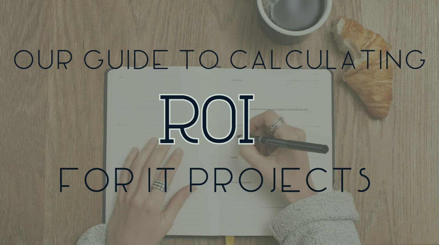 How to Calculate ROI for IT Projects | Brightline IT | Planning for IT