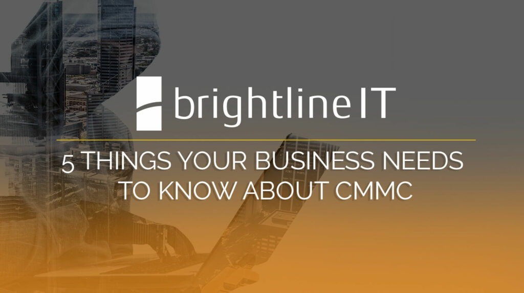 5 Things Your Business Needs to Know about CMMC