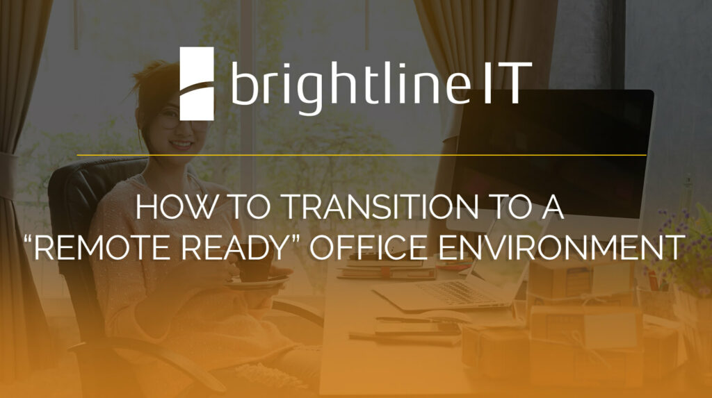 How to Transition to a “Remote Ready” Office Environment