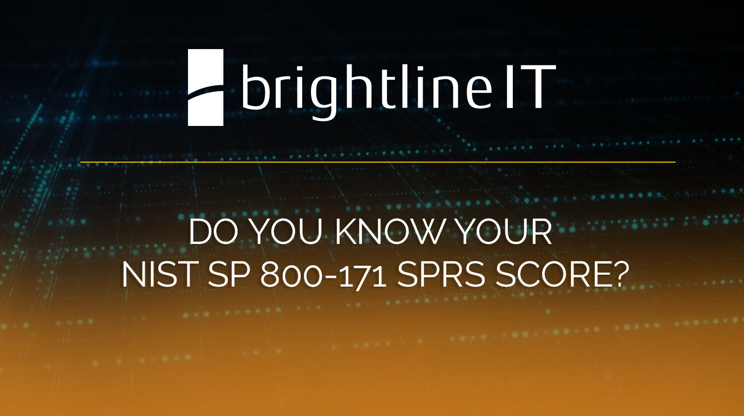 Do You Know Your NIST SP 800-171 SPRS Score